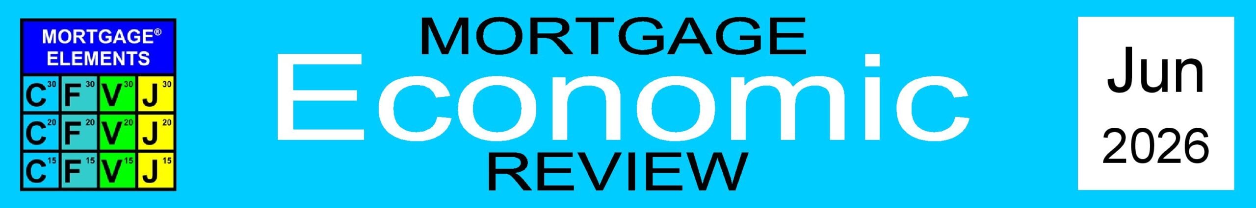 Mortgage Economic Review June 2026