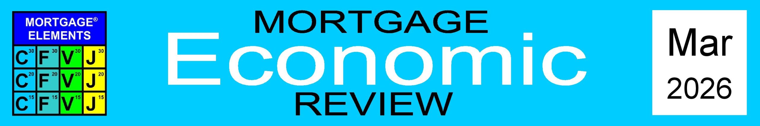 Mortgage Economic Review for March 2026