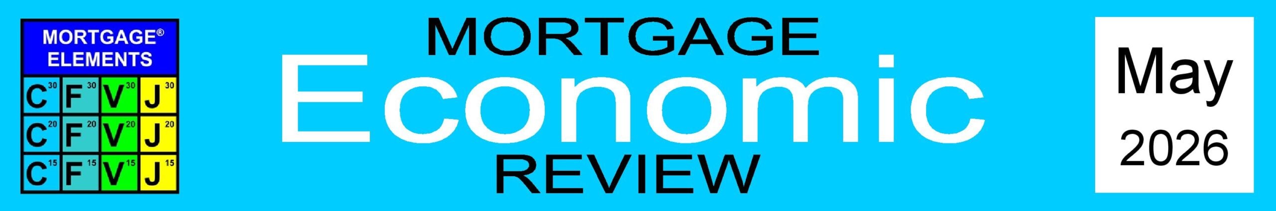 Mortgage Economic Review May 2026